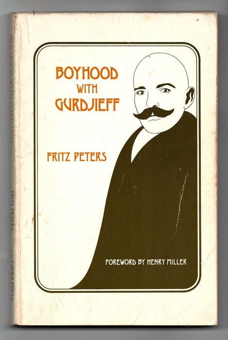 Boyhood With Gurdjieff by Fritz Peters