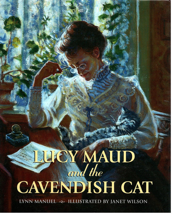 Lucy Maud and the Cavendish Cat by Lynn Manuel