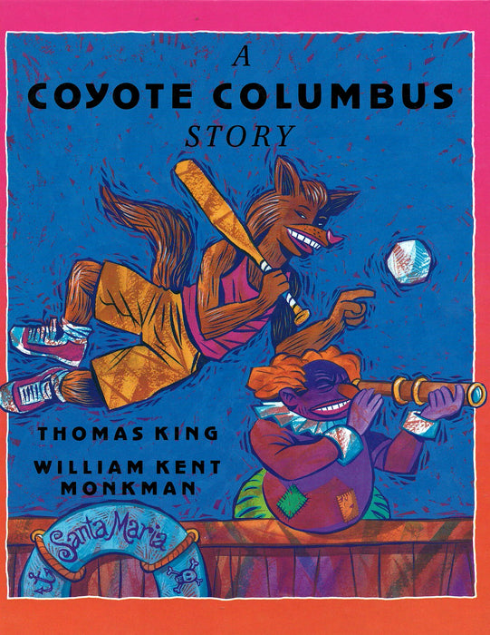 A Coyote Columbus Story by Thomas King