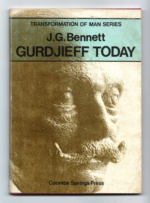 Gurdjieff Today by J.G. Bennett