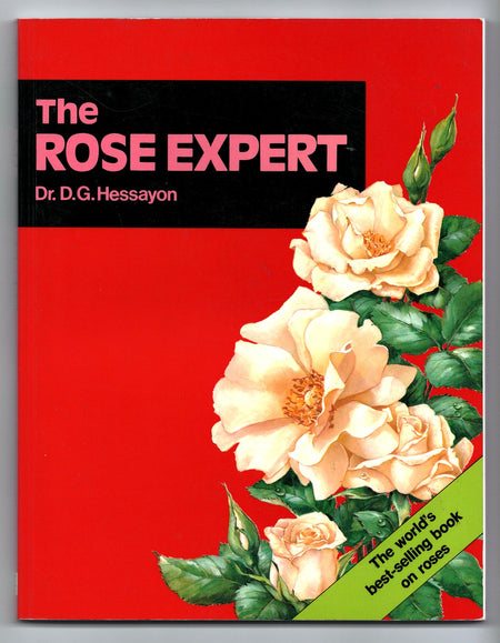 The Rose Expert by D.G. Hessayon