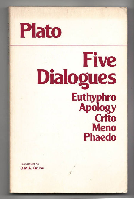 Five Dialogues: Euthyphro / Apology / Crito / Meno / Phaedo by Plato