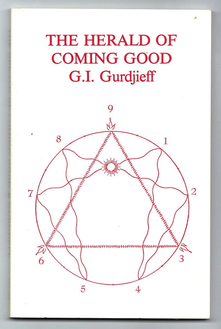 The Herald of Coming Good by G.I. Gurdjieff