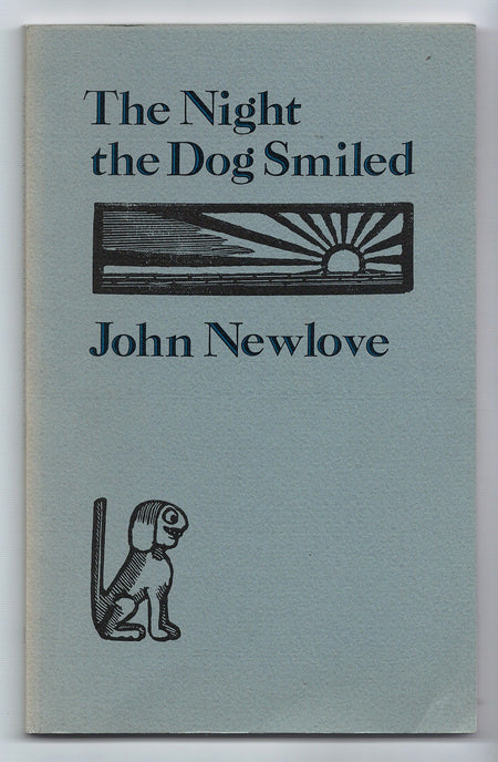 The Night the Dog Smiled by John Newlove