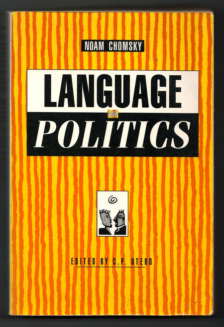 Language and Politics by Noam Chomsky