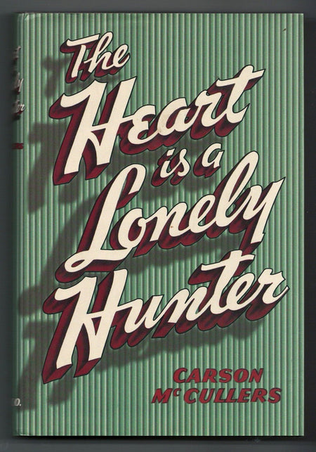 The Heart is a Lonely Hunter by Carson McCullers