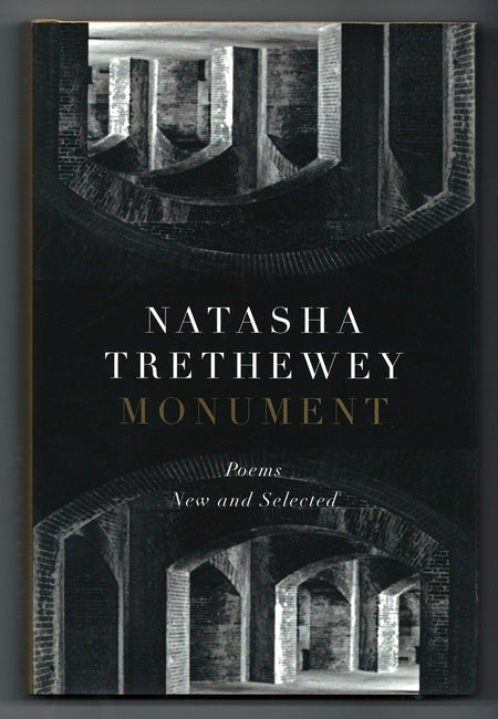 Monument: Poems New and Selected by Natasha Trethewey