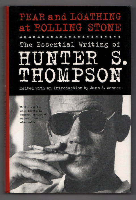 Fear and Loathing at Rolling Stone by Hunter S. Thompson