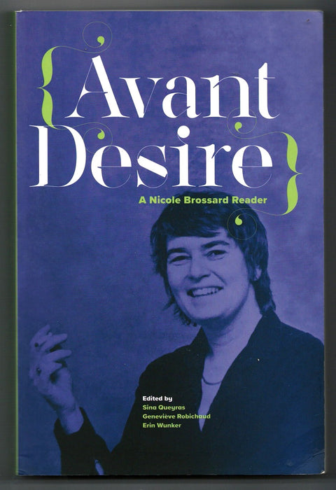 Avant Desire: A Nicole Brossard Reader