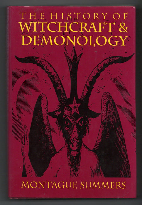 The History of Witchcraft and Demonology by Montague Summers