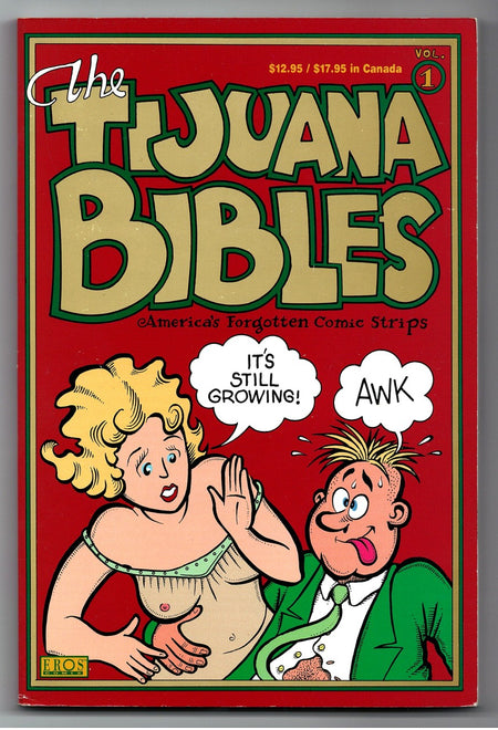 Tijuana Bibles: Art and Wit in America's Forbidden Funnies, 1930-1950, Vol. 1 by Michael Dowers