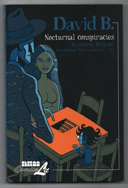 Nocturnal Conspiracies: Nineteen Dreams From December 1979 to September 1994 by David B.