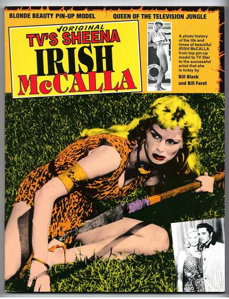 The Authorized Photo History of TV's Original Sheena Irish McCalla by Bill Black and Bill Feret