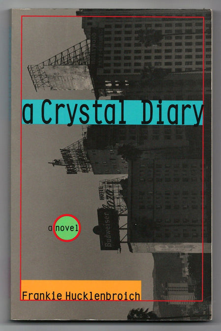 A Crystal Diary by Frankie Hucklenbroich