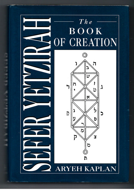 Sefer Yetzirah: The Book of Creation by Aryeh Kaplan