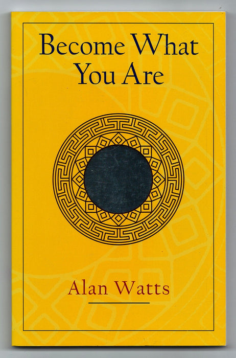 Become What You Are by Alan Watts
