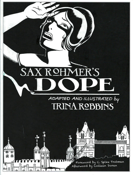 Sax Rohmer's Dope by Trina Robbins