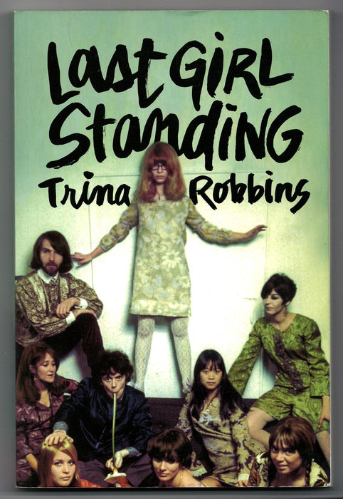 Last Girl Standing by Trina Robbins