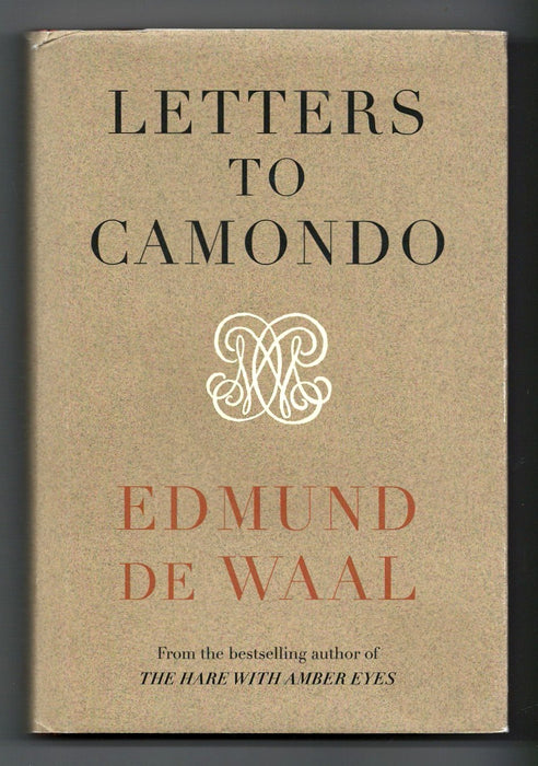 Letters to Camondo by Edmund de Waal