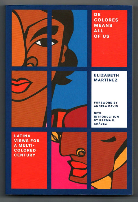 De Colores Means All of Us: Latina Views for a Multi-Colored Century by Elizabeth Martínez