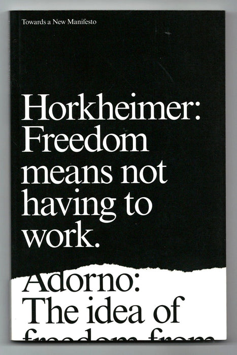 Towards a New Manifesto by Theodor W. Adorno and Max Horkheimer