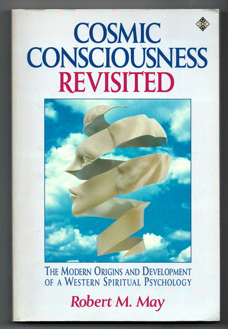 Cosmic Consciousness Revisited by Robert M. May