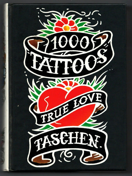 1000 Tattoos edited by Henk Schiffmacher and Burkhard Riemschneider