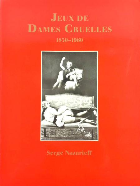 Jeux de Dames Cruelles by Serge Nazarieff