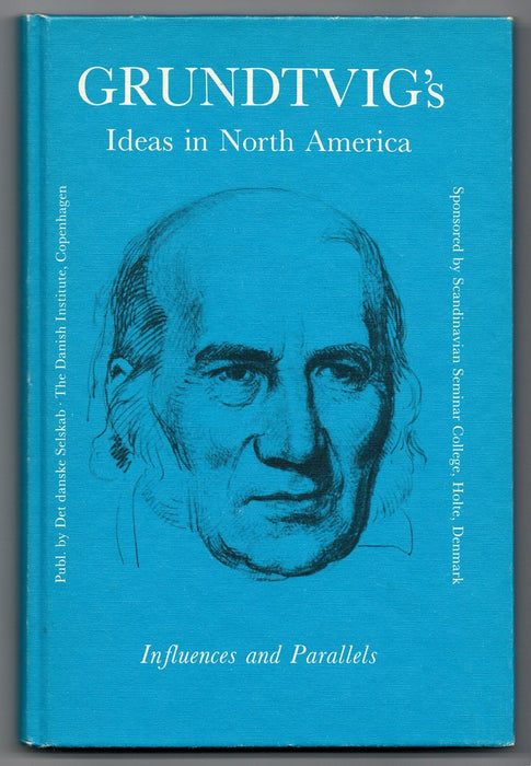 Grundtvig's Ideas in North America by N. F. S. Grundtvig