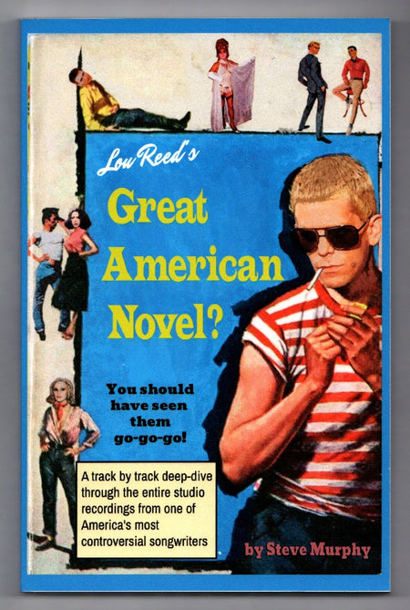 Lou Reed's Great American Novel? by Steve Murphy