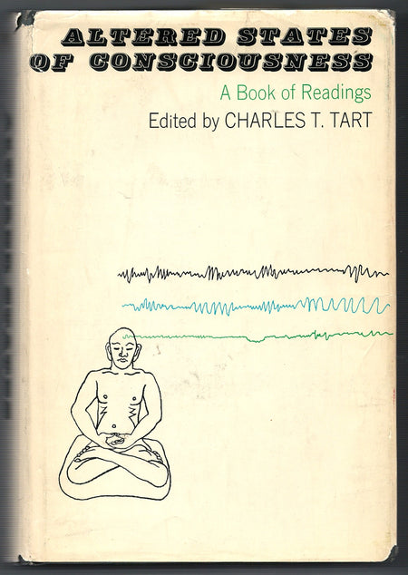 Altered States of Consciousness: A Book of Readings edited by Charles T. Tart