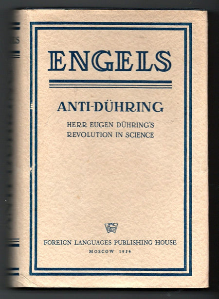 Anti-Duhring: Herr Eugen Duhring's Revolution in Science by Frederick Engels