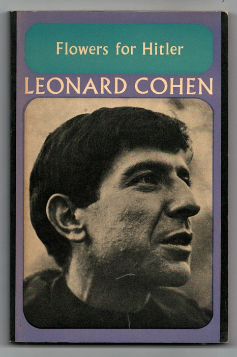 Flowers for Hitler by Leonard Cohen