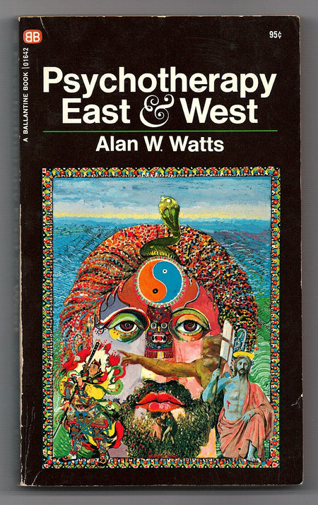 Psychotherapy East and West by Alan W. Watts