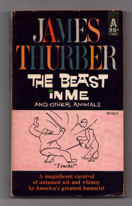 The Beast in Me and Other Animals by James Thurber