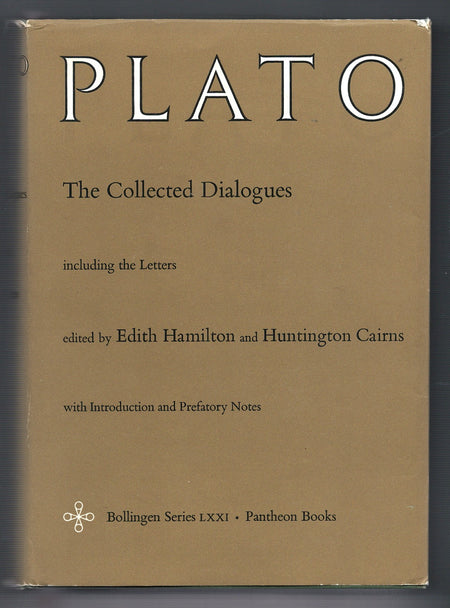 The Collected Dialogues of Plato edited by Edith Hamilton and Huntington Cairns