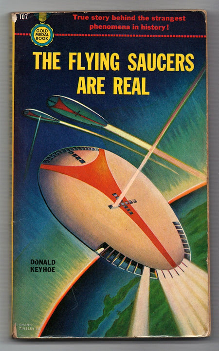 The Flying Saucers are Real by Donald Keyhoe