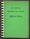 The Inventions, Researches and Writings of Nikola Tesla: With Special Reference to his Work in Polyphase Currents and High Potential Lighting by Thomas Commerford Martin