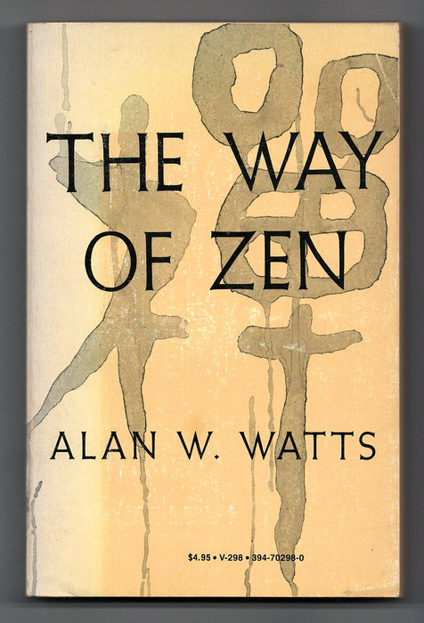 The Way of Zen by Alan W. Watts