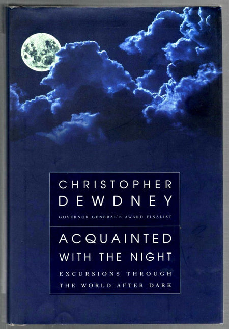 Acquainted with the Night by Christopher Dewdney