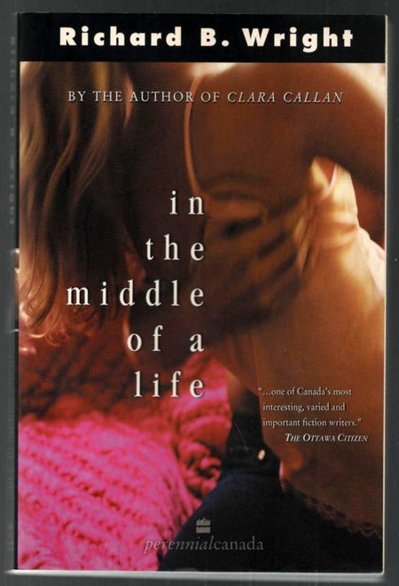 In the Middle of a Life by Richard B. Wright