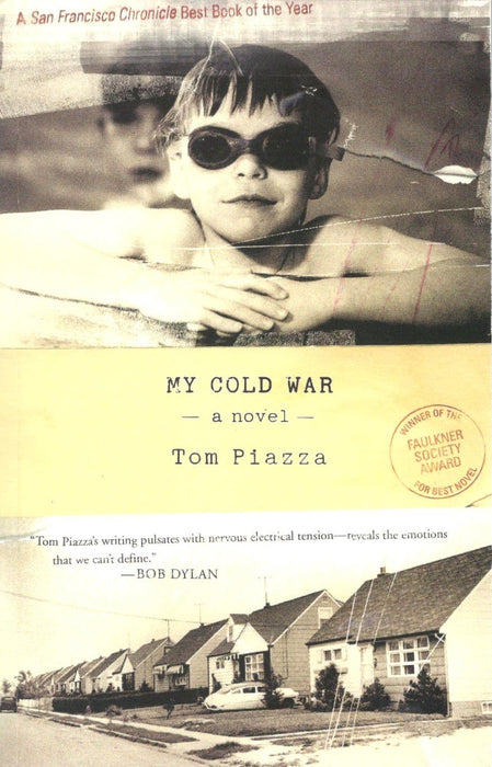 My Cold War: A Novel by Tom Piazza