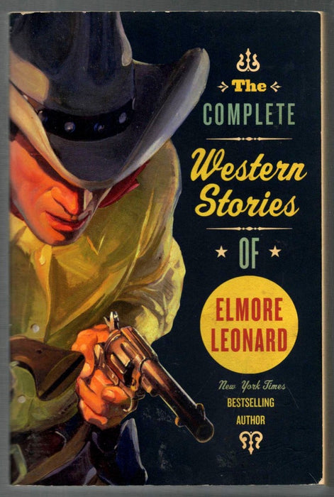 The Complete Western Stories of Elmore Leonard