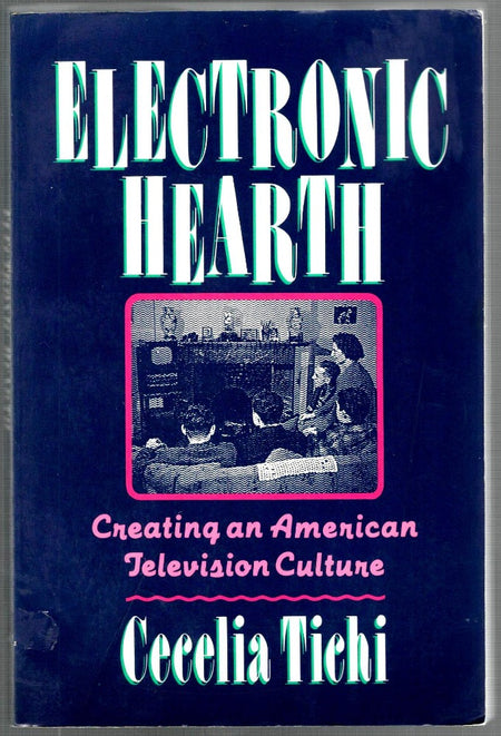 Electronic Hearth by Cecelia Tichi