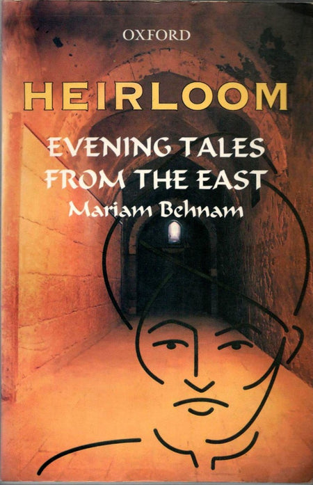 Heirloom: Evening Tales from the East by Mariam Behnam