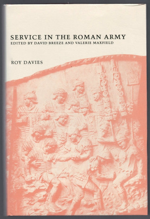Service in the Roman Army by Roy W Davies