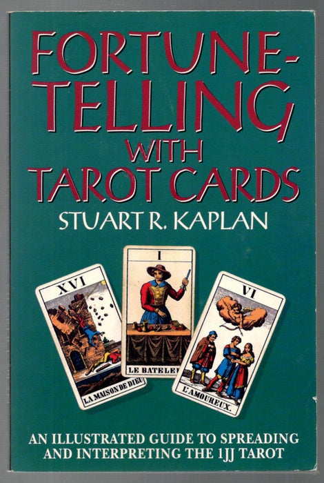 Fortune Telling With Tarot Cards by Stuart R. Kaplan