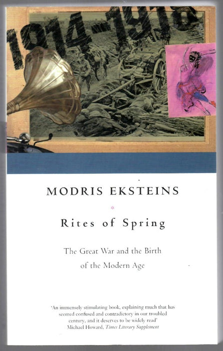 Rites of Spring by Modris Eksteins