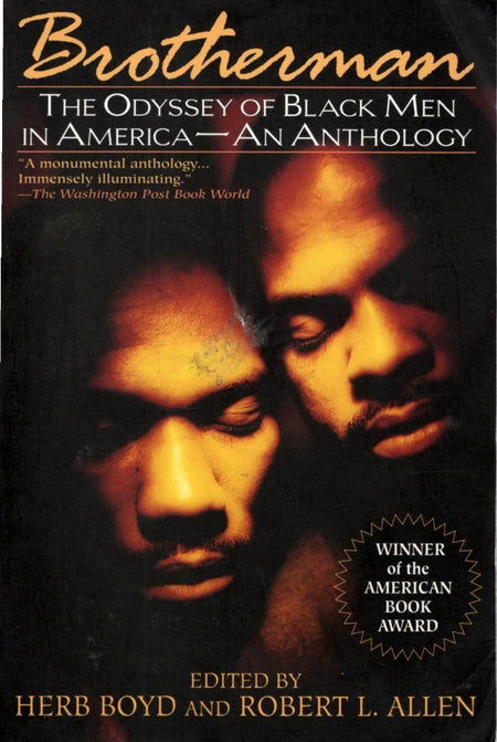 Brotherman: The Odyssey of Black Men in America edited by Robert Allen