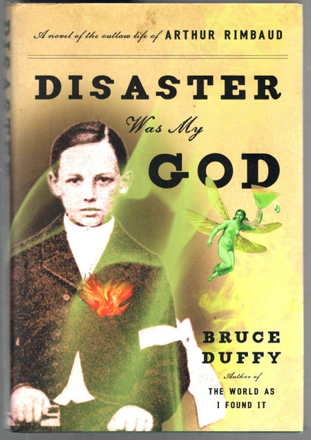 Disaster Was My God by Bruce Duffy